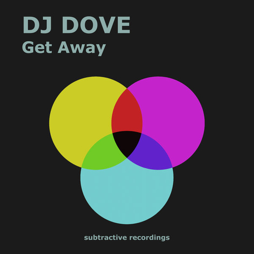 DJ Dove - Get Away [SUB127]